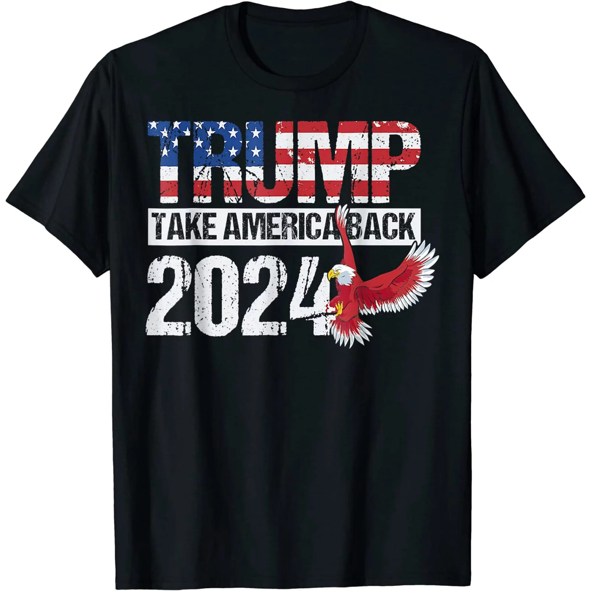 Trump 2024 Flag Take America Back Trump 2024 T Shirt Trump 2024 Flag Take America Back Trump 2024 T Shirt